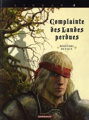 Couverture du livre « Complainte des landes perdues - cycle 1 ; Sioban Tome 4 : Kyle of Klanach » de Jean Dufaux et Grzegorz Rosinski aux éditions Dargaud