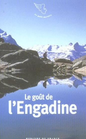 Couverture du livre « Le gout de l'engadine » de  aux éditions Mercure De France