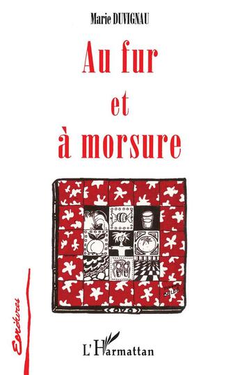 Couverture du livre « Au fur et à morsure » de Marie Duvignau aux éditions L'harmattan