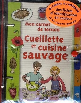 Couverture du livre « Cueillette et cuisine sauvage » de Luchesi-M aux éditions Milan