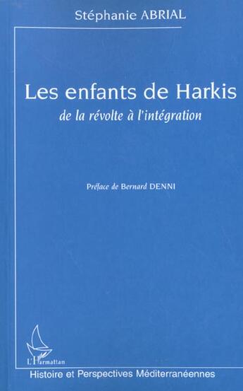 Couverture du livre « LES ENFANTS DE HARKIS, DE LA RÉVOLTE À L'INTÉGRATION » de Stéphanie Abrial aux éditions L'harmattan