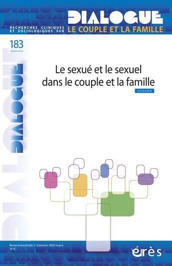 Couverture du livre « DIALOGUE T.183 ; le sexué et le sexuel dans le couple et la famille » de  aux éditions Eres