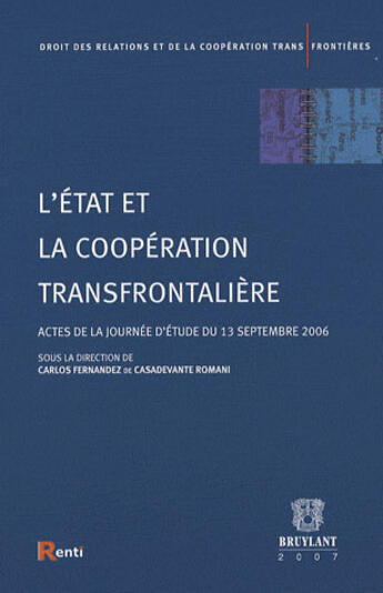 Couverture du livre « L'état et la coopération transfrontalière » de  aux éditions Bruylant