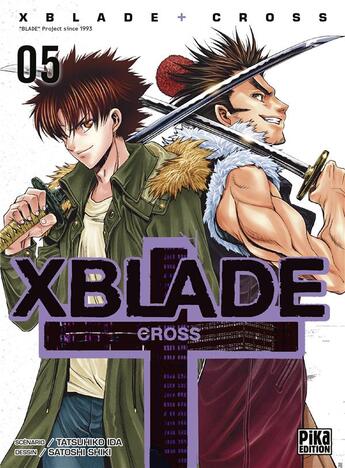 Couverture du livre « Xblade cross Tome 5 » de Tatsuhiko Ida et Satoshi Shiki aux éditions Pika