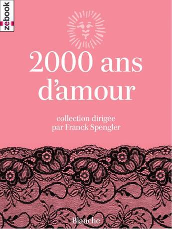 Couverture du livre « 2000 ans d'amour » de  aux éditions Zebook.com