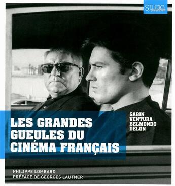 Couverture du livre « Les grandes gueules du cinéma français » de Philippe Lombard aux éditions Roularta Books