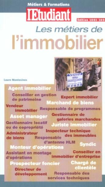 Couverture du livre « Metiers & formatiosn de l'immobilier » de Laure Montesinos aux éditions L'etudiant