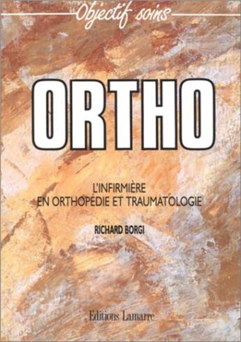 Couverture du livre « Ottho l'infirmiere en otrhopedie et traumatologie » de Editions Lamarre aux éditions Lamarre