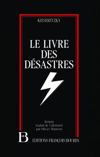 Couverture du livre « Le livre des désastres » de Kieseritzky aux éditions Julliard