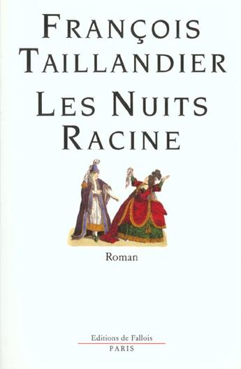 Couverture du livre « Les nuits racine » de Francois Taillandier aux éditions Fallois