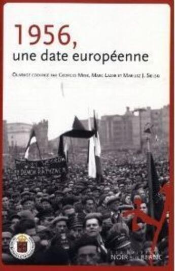 Couverture du livre « 1956 ; une date européenne » de  aux éditions Noir Sur Blanc