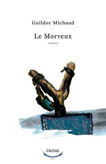 Couverture du livre « Le morveux » de Guildor Michaud aux éditions Pu Du Septentrion