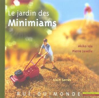 Couverture du livre « Le jardin des minimiams » de Serres aux éditions Rue Du Monde