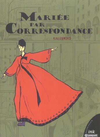 Couverture du livre « Mariee par correspondance (ink) » de Kalesniko Marc aux éditions Paquet