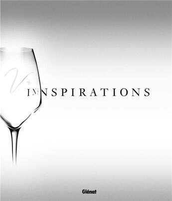 Couverture du livre « Inspirations ; les vins du Valais, en faveur de la Fondation Moi pour Toit » de Gerard-Philippe Mabillard aux éditions Glenat