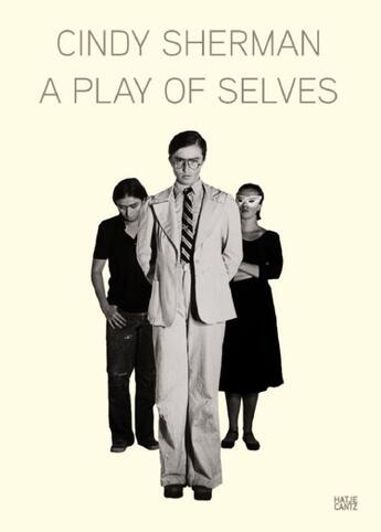 Couverture du livre « A play of selves » de Cindy Sherman aux éditions Hatje Cantz