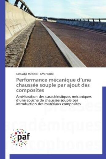 Couverture du livre « Performance mécanique d'une chaussée souple par ajout des composites » de  aux éditions Presses Academiques Francophones