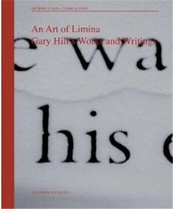 Couverture du livre « An art of limina: gary hills works » de Quasha George aux éditions Poligrafa