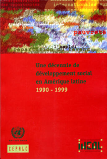 Couverture du livre « Une decennie de developpement social en amerique latine, 1990-1999 » de  aux éditions Documentation Francaise