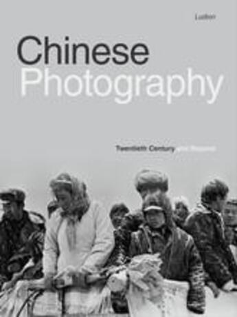 Couverture du livre « Chinese photography: twentieth century and beyond » de Rongrong aux éditions Thames & Hudson