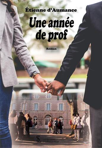 Couverture du livre « Une annee de prof » de D'Aumance Etienne aux éditions Sydney Laurent