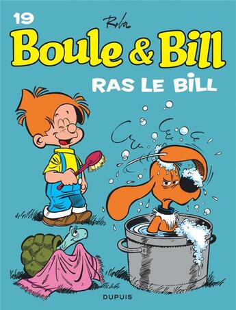 Couverture du livre « Boule & Bill Tome 19 : ras le Bill ! » de Jean Roba aux éditions Dupuis