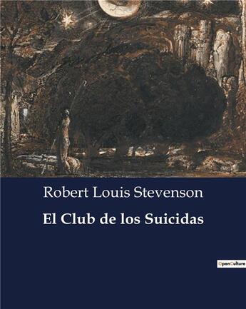 Couverture du livre « El club de los suicidas » de Robert Louis Stevenson aux éditions Culturea