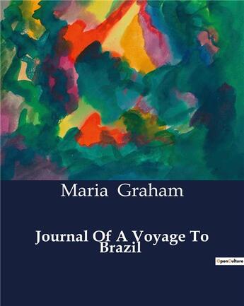 Couverture du livre « Journal Of A Voyage To Brazil » de Graham Maria aux éditions Culturea