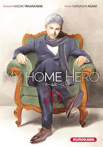 Couverture du livre « My home hero Tome 20 » de Masashi Asaki et Naoki Yamakawa aux éditions Kurokawa