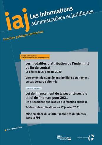 Couverture du livre « Les modalites d'attribution de l'indemnite de fin de contrat : le decret du 23 octobre 2020 - loi de » de Centre Interdepartem aux éditions Documentation Francaise