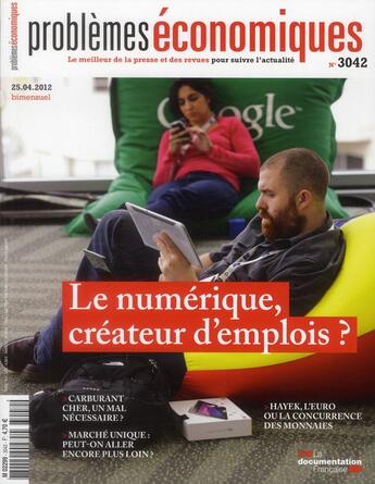 Couverture du livre « PROBLEMES ECONOMIQUES N.3042 ; le numérique, créateur d'emplois ? » de Problemes Economiques aux éditions Documentation Francaise