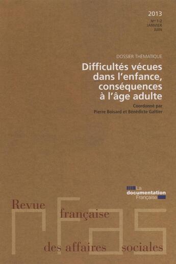 Couverture du livre « Difficultés vécues dans l'enfance ; conséquences à l'âge adulte » de Documentation Francaise aux éditions Documentation Francaise