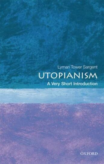 Couverture du livre « Utopianism: A Very Short Introduction » de Sargent Lyman Tower aux éditions Oup Oxford