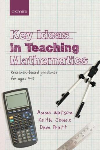 Couverture du livre « Key Ideas in Teaching Mathematics: Research-based guidance for ages 9- » de Pratt Dave aux éditions Oup Oxford