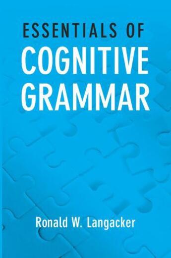 Couverture du livre « Essentials of Cognitive Grammar » de Langacker Ronald W aux éditions Oxford University Press Usa