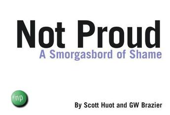 Couverture du livre « Not Proud » de Scott Huot aux éditions Gallery Books