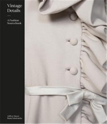 Couverture du livre « Vintage details: a fashion sourcebook » de Mayer Jeffrey/Szkutn aux éditions Laurence King