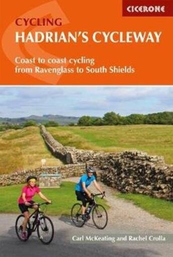 Couverture du livre « HADRIAN''S CYCLEWAY » de Crolla, Rachel Mckeating, Carl aux éditions Cicerone Press