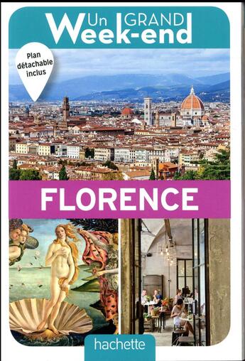 Couverture du livre « Un grand week-end : à Florence » de Collectif Hachette aux éditions Hachette Tourisme