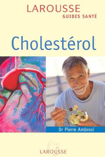 Couverture du livre « Cholesterol » de Pierre Ambrosi aux éditions Larousse