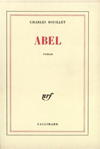 Couverture du livre « Abel » de Charles Bouillet aux éditions Gallimard