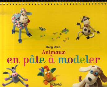 Couverture du livre « Animaux en pate a modeler - kits activites » de Oren Rony aux éditions Pere Castor