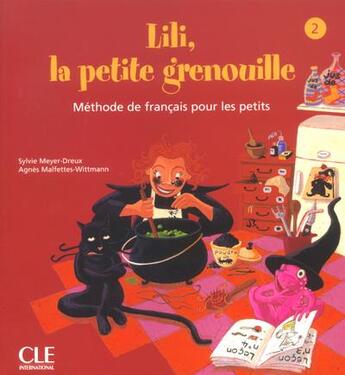 Couverture du livre « Lili la petite grenouille » de Malfettes-Wittmann aux éditions Cle International