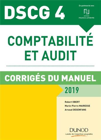 Couverture du livre « DSCG 4 comptabilité et audit (édition 2018/2019) » de Robert Obert et Arnaud Desenfans et Marie-Pierre Marairesse aux éditions Dunod