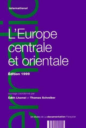 Couverture du livre « Europe centrale et orientale 1999 » de Edith Lhomel et Thomas Schreiber aux éditions Documentation Francaise