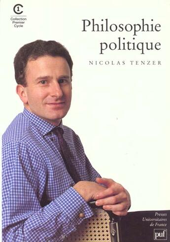 Couverture du livre « Philosophie politique » de Nicolas Tenzer aux éditions Puf