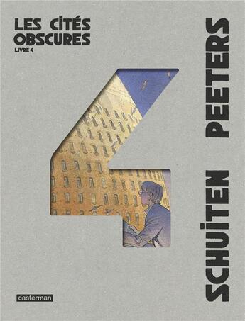 Couverture du livre « Les cités obscures : Intégrale vol.4 » de Benoit Peeters et Francois Schuiten aux éditions Casterman