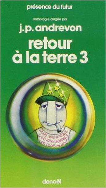 Couverture du livre « Retour à la terre (Tome 3) » de Dominique Douay et Jean-Pierre Andrevon et Roger Blondel et Christine Renard et Bernard Blanc et George W. Barlow aux éditions Denoel