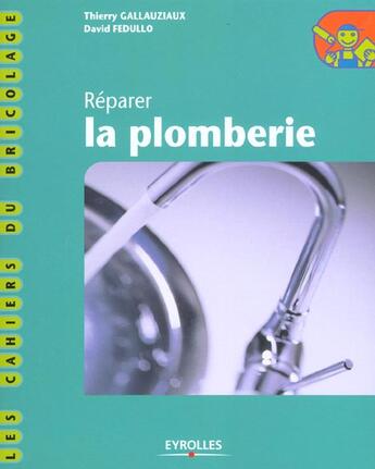 Couverture du livre « Reparer La Plomberie » de Fedullo D aux éditions Eyrolles