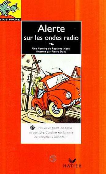 Couverture du livre « Alerte Sur Les Ondes Radio » de Roselune Morel et Pierre Duba aux éditions Hatier
